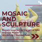 Group Course in Mosaic and Sculpture (3 days)